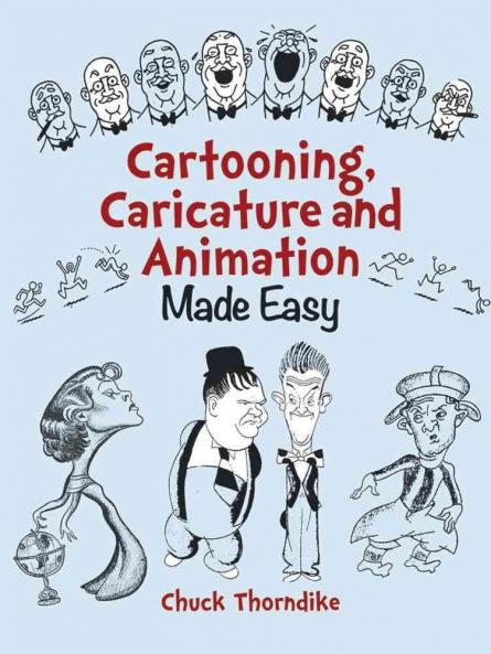 Cartooning Caricature and Animation Made Easy