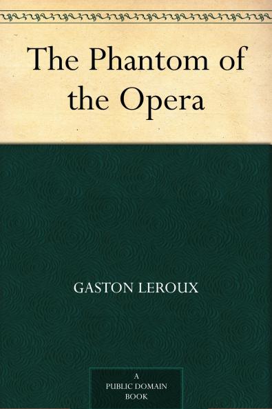 Leroux-The Phantom of the Opera