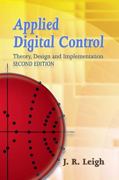 Applied Digital Control: Theory Design and Implementation.