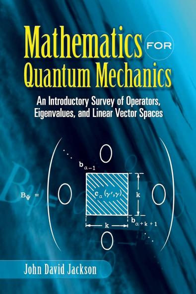Mathematics for Quantum Mechanics: An Intro