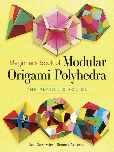 Beginner's Book of Modular Origami Polyhedra: The Platonic S