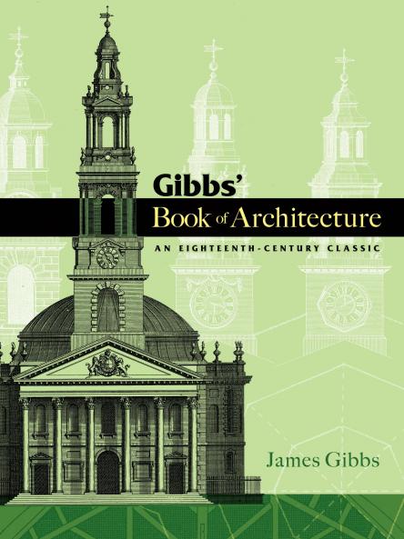 Gibbs' Book of Architecture