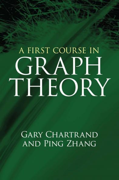 A FIRST COURSE IN GRAPH THEORY
