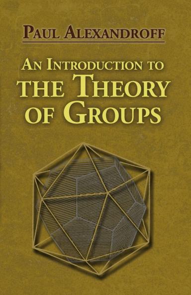 Introduction to the Theory of Groups