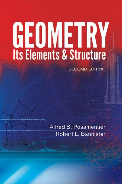 Geometry Its Elements and Structure: Second Edition