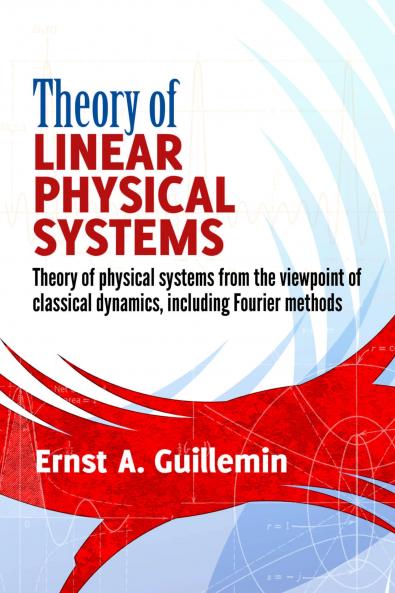 Theory of Linear Physical Systems: Theory of physical system