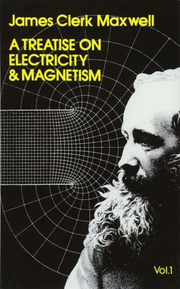 A Treatise on Electricity and Magnetism | Vol. 1 (Dover Books on Physics)
