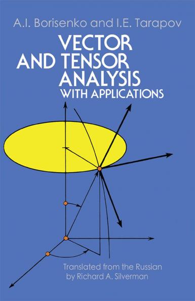 Vector and Tensor Analysis with Applications