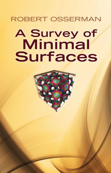 A SURVEY OF MINIMAL SURFACES