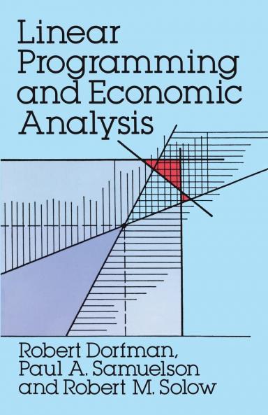 LINEAR PROGRAMMING AND ECONOMIC ANALYSIS