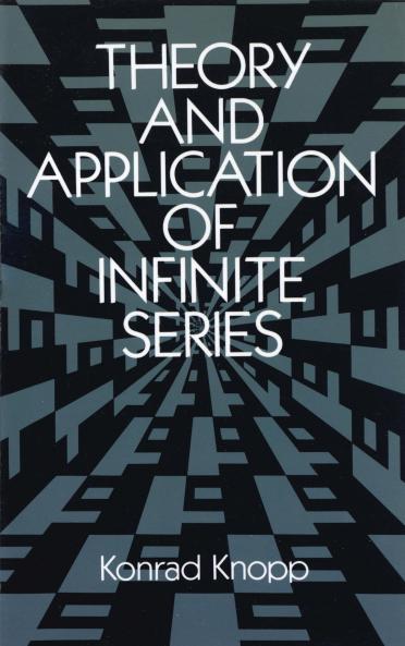Theory and Application of Infinite Series