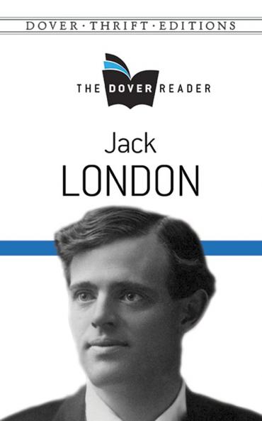 London-Jack London The Dover Reader