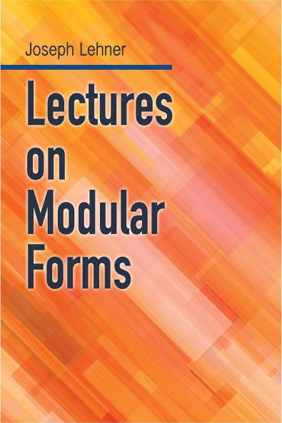 LECTURES ON MODULAR FORMS