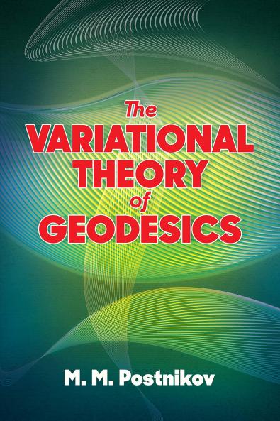 THE VARIATIONAL THEORY OF GEODESICS