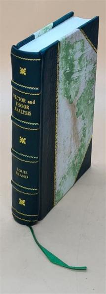 VECTOR AND TENSOR ANALYSIS