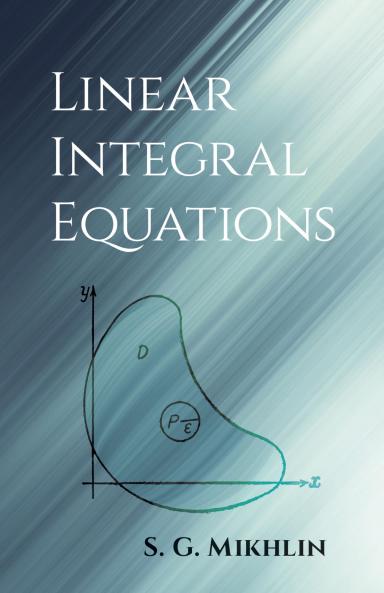 LINEAR INTEGRAL EQUATIONS