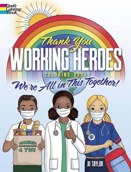 THANK YOU WORKING HEROES MIS: WE'RE ALL IN THIS TOGETHER!