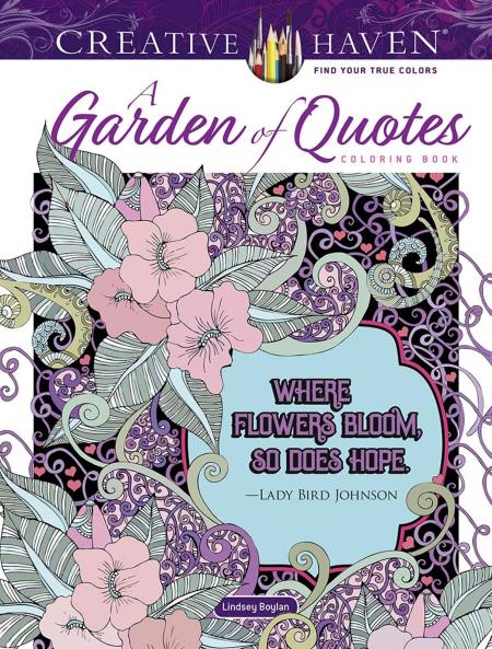 CREATIVE HAVEN A GARDEN OF QUOTES COLORING BOOK
