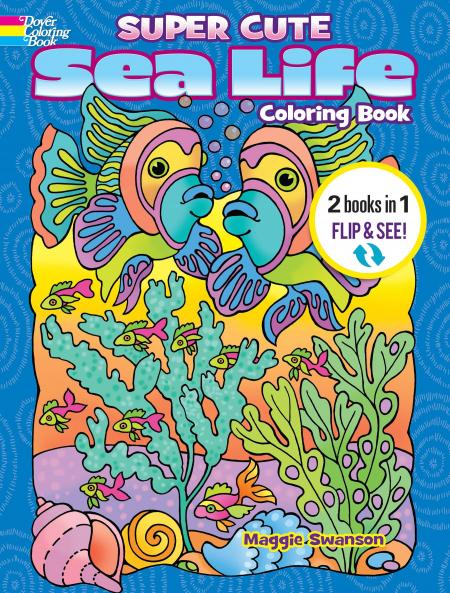 SUPER CUTE SEA LIFE COLORING BOOK/SUPER CUTE SEA LIFE COLOR