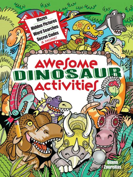 AWESOME DINOSAUR ACTIVITIES FOR KIDS: MAZES HIDDEN PICTURES