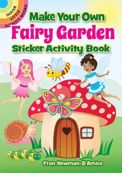 MAKE YOUR OWN FAIRY GARDEN STICKER ACTIVITY BOOK
