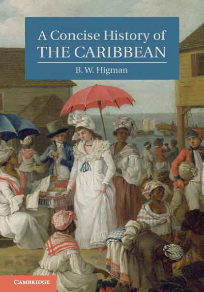 A Concise History of the Caribbean