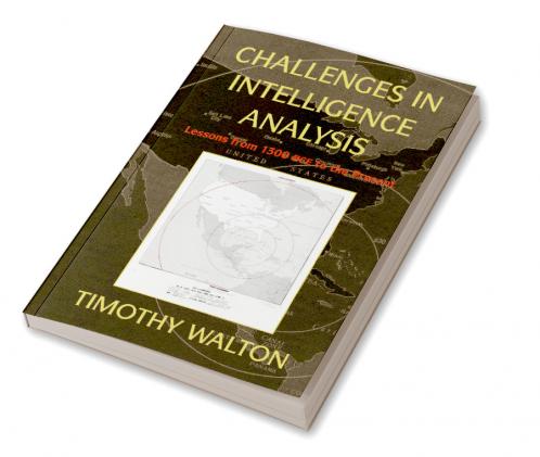 Challenges in Intelligence Analysis