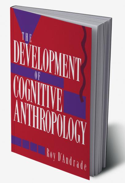 The Development of Cognitive Anthropology