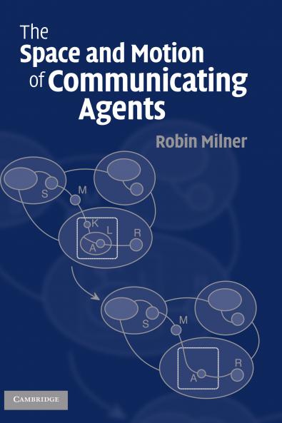 The Space and Motion of Communicating Agents