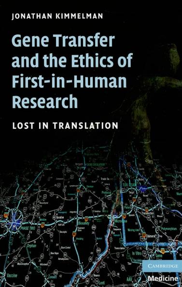 Gene Transfer and the Ethics of First-In-Human Research