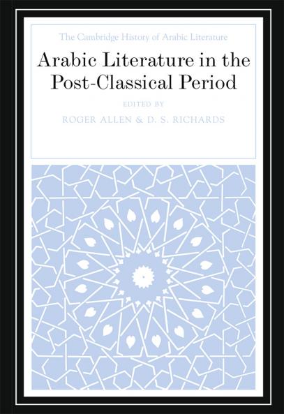 Arabic Literature in the Post-Classical Period