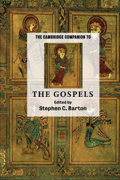 The Cambridge Companion to the Gospels