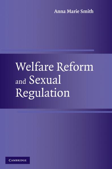 Welfare Reform and Sexual Regulation