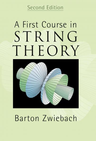 A First Course in String Theory