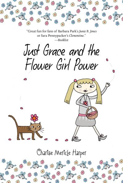 JUST GRACE AND THE FLOWER GIRL POWER