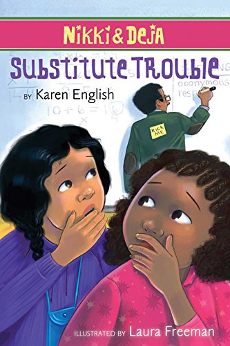 NIKKI AND DEJA: SUBSTITUTE TROUBLE