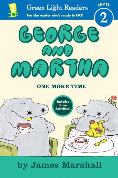 GEORGE AND MARTHA: ONE MORE TIME EARLY READER