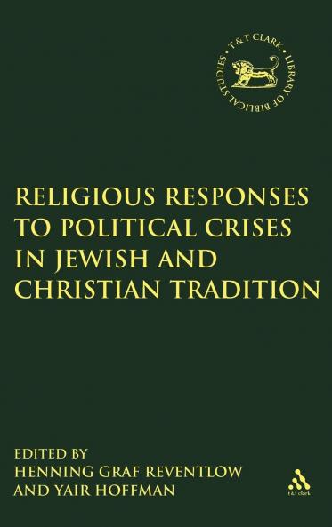 Religious Responses to Political Crises in Jewish and Christian Tradition