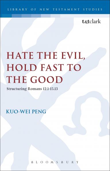 Hate the Evil Hold Fast to the Good