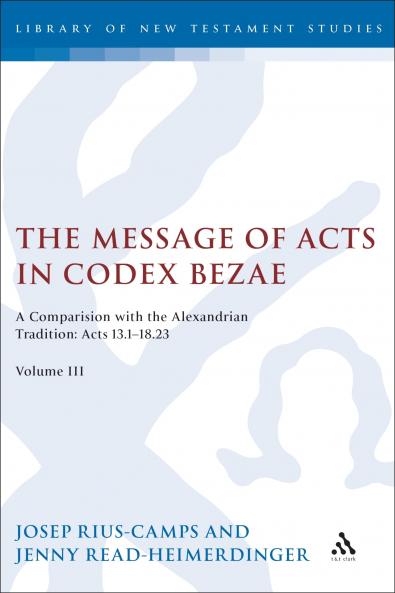 Message of Acts in Codex Bezae Volume 3