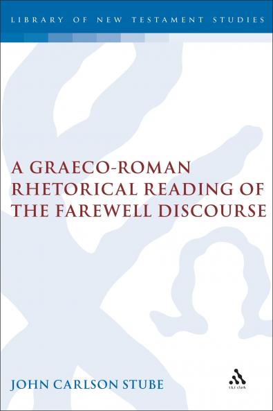 Graeco-Roman Rhetorical Reading of the Farewell Discourse