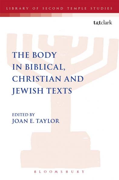 Body in Biblical Christian and Jewish Texts