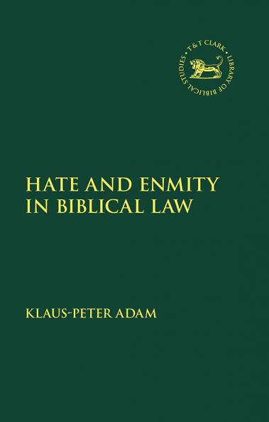 Hate and Enmity in Biblical Law