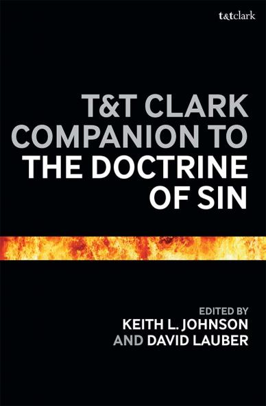 T&T Clark Companion to the Doctrine of Sin