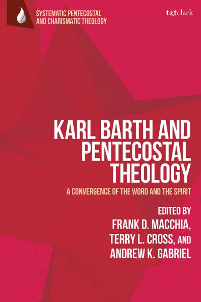 Karl Barth and Pentecostal Theology