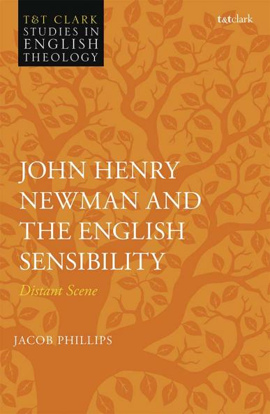 John Henry Newman and the English Sensibility