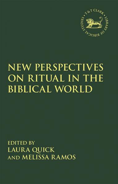 New Perspectives on Ritual in the Biblical World