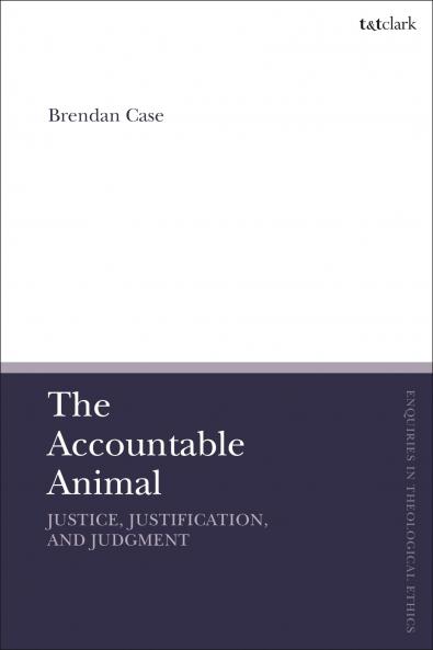 Accountable Animal: Justice Justification and Judgment