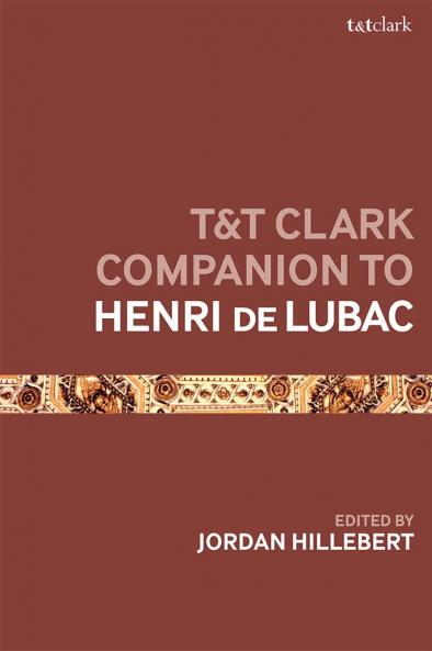 T&T Clark Companion to Henri de Lubac