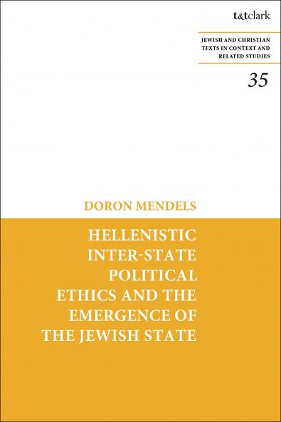 Hellenistic Inter-state Political Ethics and the Emergence of the Jewish State